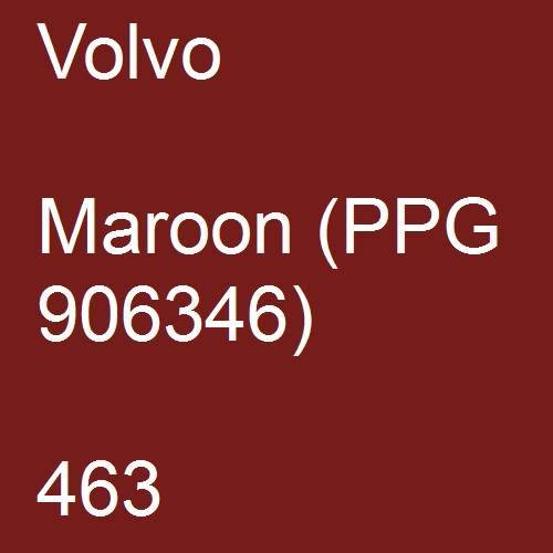 Volvo, Maroon (PPG 906346), 463.